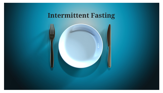 Intermittent fasting